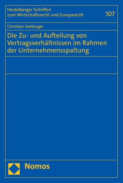 Cover des Buchs: Die Zu- und Aufteilung von Vertragsverhältnissen im Rahmen der Unternehmensspaltung