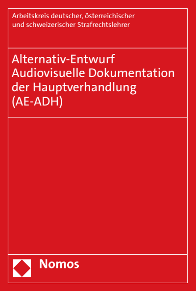 Cover des Buchs: Alternativ-Entwurf | Audiovisuelle Dokumentation der Hauptverhandlung (AE-ADH)