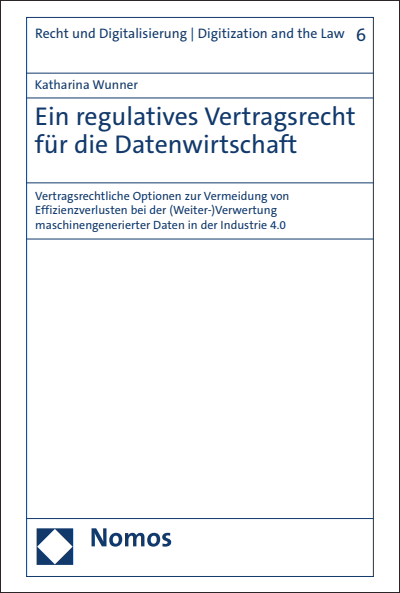 Cover des Buchs: Ein regulatives Vertragsrecht für die Datenwirtschaft