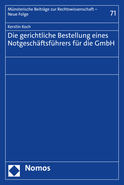 Cover of book: Die gerichtliche Bestellung eines Notgeschäftsführers für die GmbH
