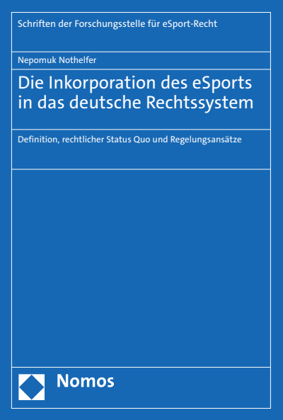 Cover of book: Die Inkorporation des eSports in das deutsche Rechtssystem