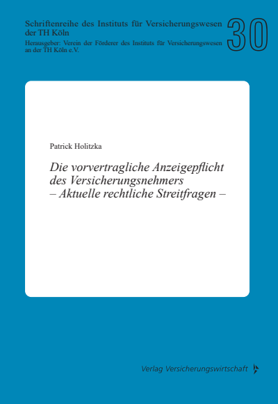 Cover of book: Die vorvertragliche Anzeigepflicht des Versicherungsnehmers