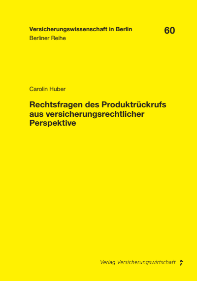 Cover of book: Rechtsfragen des Produktrückrufs aus versicherungsrechtlicher Perspektive
