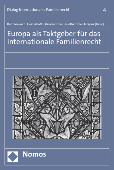 Cover of book: Europa als Taktgeber für das Internationale Familienrecht