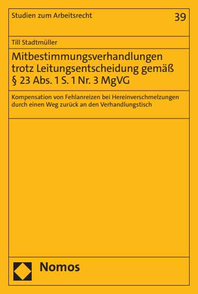 Cover of book: Mitbestimmungsverhandlungen trotz Leitungsentscheidung gemäß § 23 Abs. 1 S. 1 Nr. 3 MgVG
