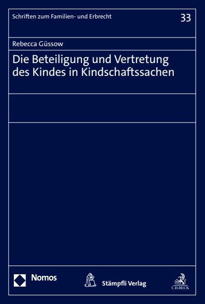 Cover des Buchs: Die Beteiligung und Vertretung des Kindes in Kindschaftssachen