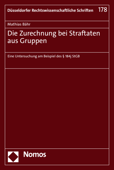 Cover of book: Die Zurechnung bei Straftaten aus Gruppen