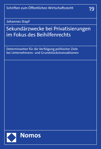 Cover of book: Sekundärzwecke bei Privatisierungen im Fokus des Beihilfenrechts