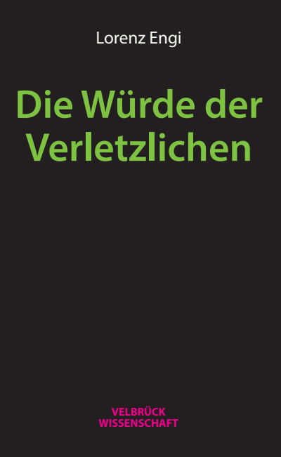 Cover of book: Die Würde der Verletzlichen