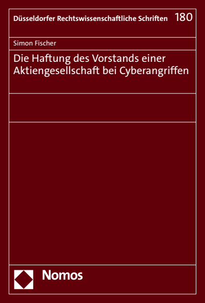 Cover of book: Die Haftung des Vorstands einer Aktiengesellschaft bei Cyberangriffen