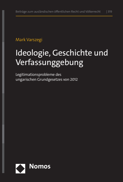 Cover of book: Ideologie, Geschichte und Verfassunggebung