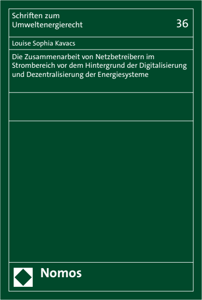 Cover des Buchs: Die Zusammenarbeit von Netzbetreibern im Strombereich vor dem Hintergrund der Digitalisierung und Dezentralisierung der Energiesysteme