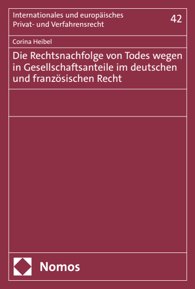 Cover des Buchs: Die Rechtsnachfolge von Todes wegen in Gesellschaftsanteile im deutschen und französischen Recht