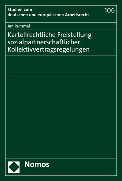 Cover des Buchs: Kartellrechtliche Freistellung sozialpartnerschaftlicher Kollektivvertragsregelungen