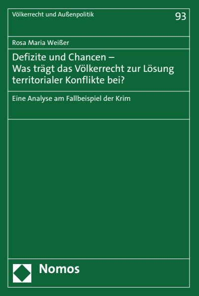 Cover of book: Defizite und Chancen – Was trägt das Völkerrecht zur Lösung territorialer Konflikte bei?
