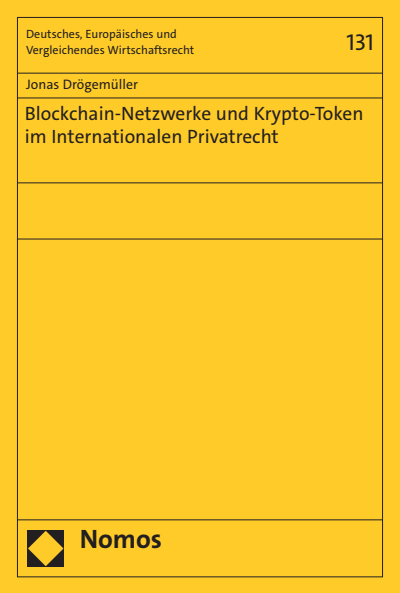 Cover of book: Blockchain-Netzwerke und Krypto-Token im Internationalen Privatrecht