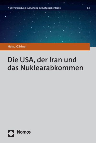 Cover of book: Die USA, der Iran und das Nuklearabkommen