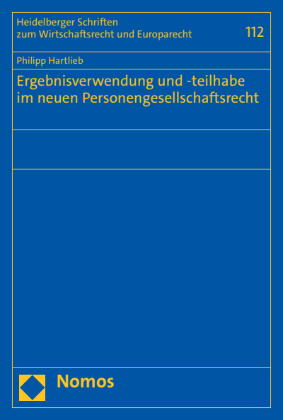 Cover des Buchs: Ergebnisverwendung und -teilhabe im neuen Personengesellschaftsrecht