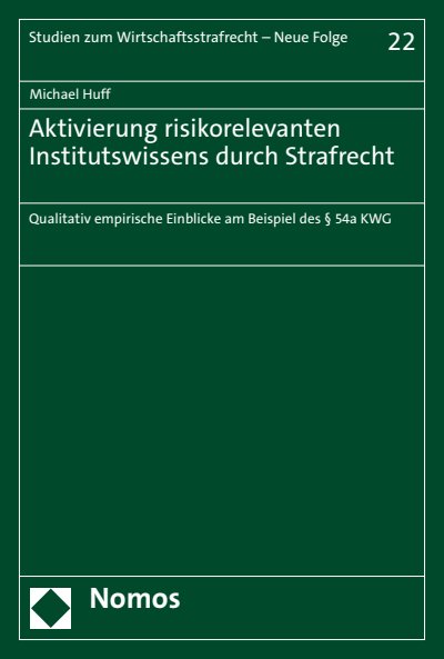 Cover of book: Aktivierung risikorelevanten Institutswissens durch Strafrecht