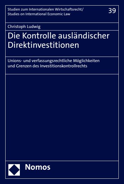Cover des Buchs: Die Kontrolle ausländischer Direktinvestitionen