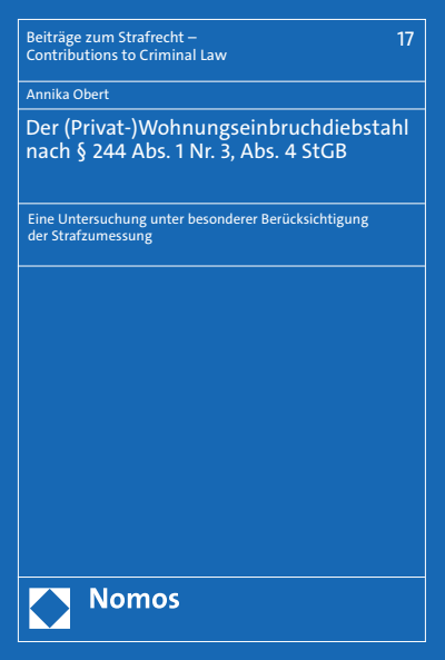 Cover des Buchs: Der (Privat-)Wohnungseinbruchdiebstahl nach § 244 Abs. 1 Nr. 3, Abs. 4 StGB