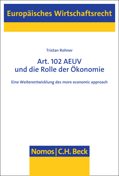 Cover des Buchs: Art. 102 AEUV und die Rolle der Ökonomie
