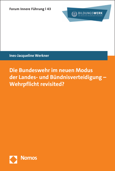 Cover of book: Die Bundeswehr im neuen Modus der Landes- und Bündnisverteidigung – Wehrpflicht revisited?