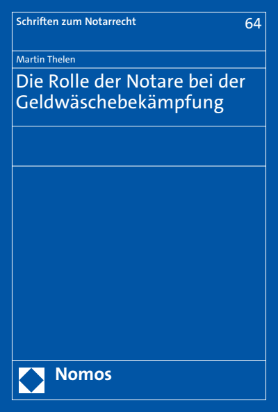 Cover des Buchs: Die Rolle der Notare bei der Geldwäschebekämpfung