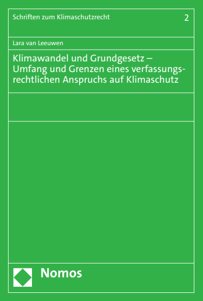 Cover des Buchs: Klimawandel und Grundgesetz – Umfang und Grenzen eines verfassungsrechtlichen Anspruchs auf Klimaschutz