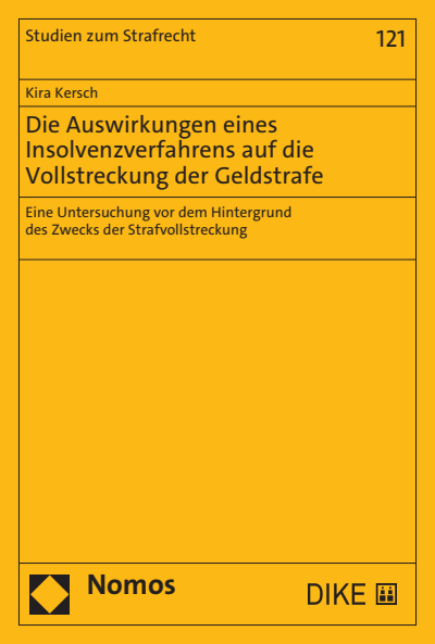 Cover des Buchs: Die Auswirkungen eines Insolvenzverfahrens auf die Vollstreckung der Geldstrafe