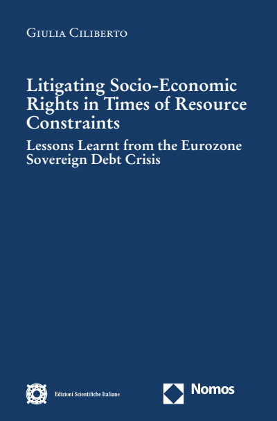 Cover des Buchs: Litigating Socio-Economic Rights in Times of Resource Constraints