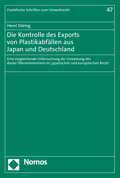 Cover des Buchs: Die Kontrolle des Exports von Plastikabfällen aus Japan und Deutschland