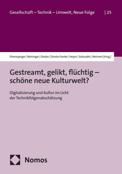 Cover of book: Gestreamt, gelikt, flüchtig – schöne neue Kulturwelt?