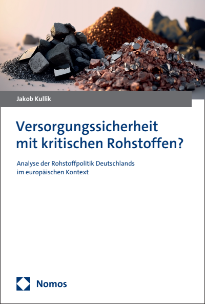 Cover of book: Versorgungssicherheit mit kritischen Rohstoffen?