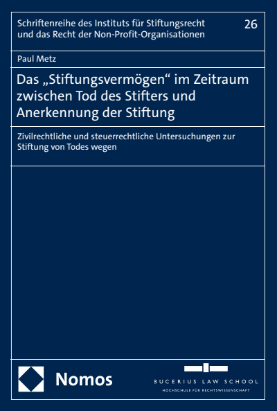 Cover of book: Das „Stiftungsvermögen" im Zeitraum zwischen Tod des Stifters und Anerkennung der Stiftung