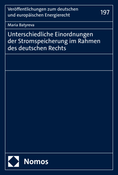 Cover des Buchs: Unterschiedliche Einordnungen der Stromspeicherung im Rahmen des deutschen Rechts