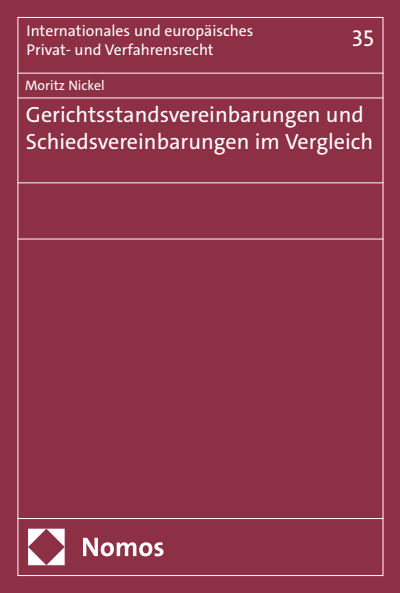 Cover des Buchs: Gerichtsstandsvereinbarungen und Schiedsvereinbarungen im Vergleich