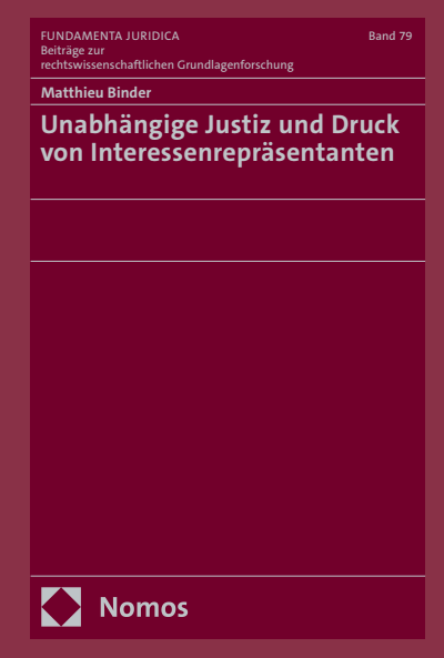 Cover of book: Unabhängige Justiz und Druck von Interessenrepräsentanten