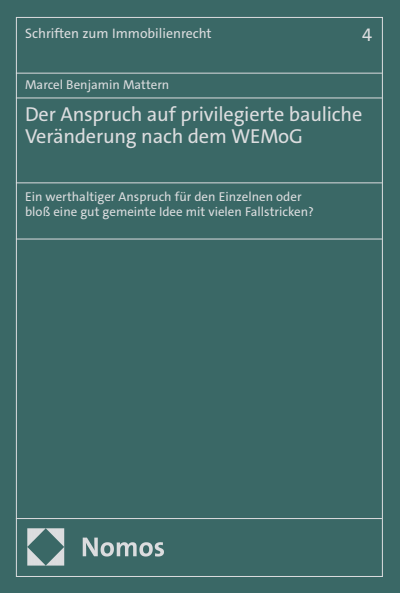 Cover of book: Der Anspruch auf privilegierte bauliche Veränderung nach dem WEMoG
