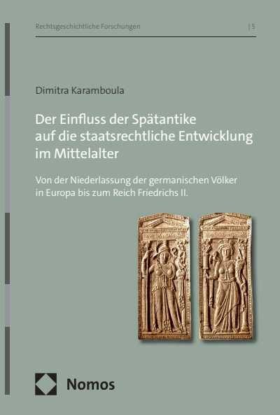Cover des Buchs: Der Einfluss der Spätantike auf die staatsrechtliche Entwicklung im Mittelalter
