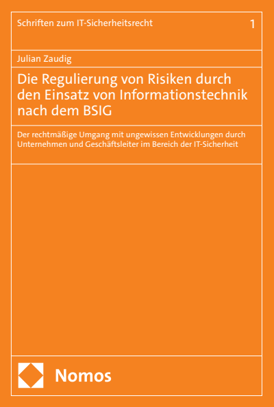 Cover of book: Die Regulierung von Risiken durch den Einsatz von Informationstechnik nach dem BSIG