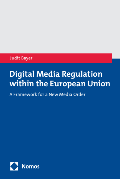 Cover des Buchs: Digital Media Regulation within the European Union
