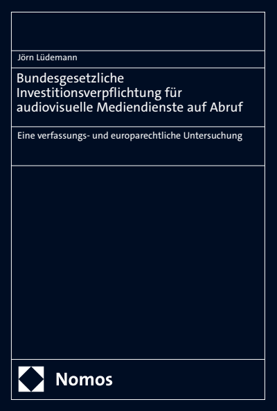 Cover des Buchs: Bundesgesetzliche Investitionsverpflichtung für audiovisuelle Mediendienste auf Abruf