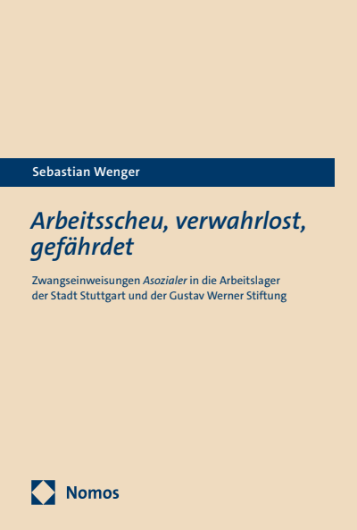 Cover of book: Arbeitsscheu, verwahrlost, gefährdet