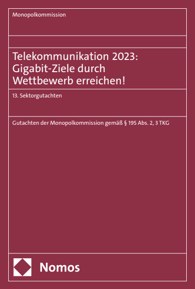 Cover des Buchs: Telekommunikation 2023: Gigabit-Ziele durch Wettbewerb erreichen!