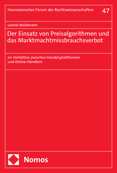 Cover of book: Der Einsatz von Preisalgorithmen und das Marktmachtmissbrauchsverbot