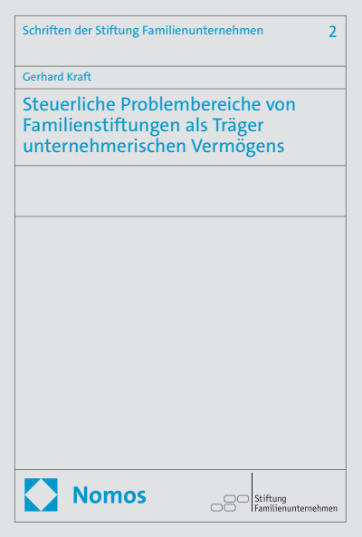 Cover of book: Steuerliche Problembereiche von Familienstiftungen als Träger unternehmerischen Vermögens