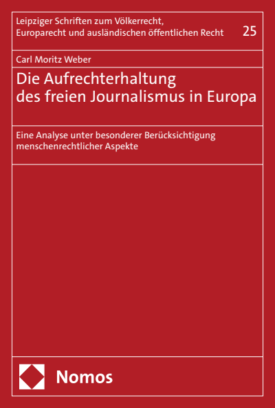 Cover of book: Die Aufrechterhaltung des freien Journalismus in Europa