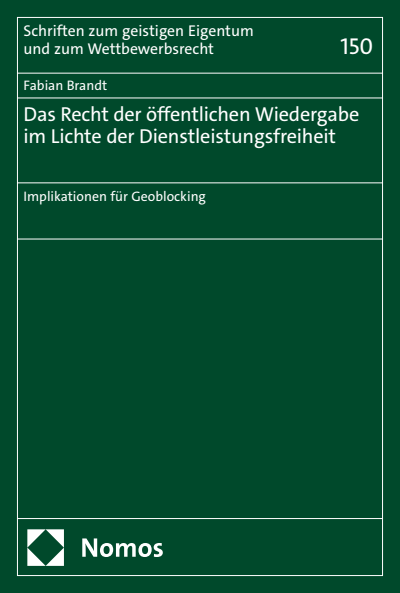Cover des Buchs: Das Recht der öffentlichen Wiedergabe im Lichte der Dienstleistungsfreiheit