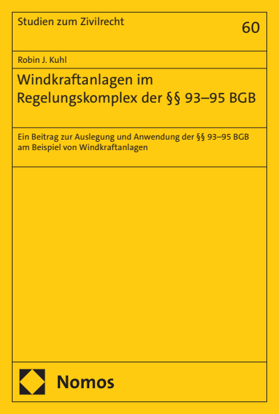 Cover des Buchs: Windkraftanlagen im Regelungskomplex der §§ 93–95 BGB